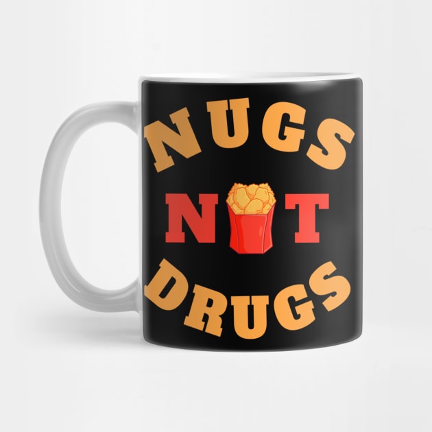 Nugs not drugs funny by juragan99trans